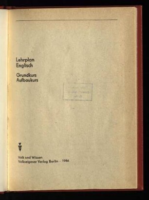 Lehrplan Englisch : Grundkurs, Aufbaukurs