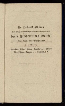 Sr. Hochwohlgeboren dem Herzogl. Mecklenburg-Strelitzischen Oberjägermeister Herrn Freiherrn von Moltke [...]