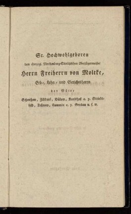 Sr. Hochwohlgeboren dem Herzogl. Mecklenburg-Strelitzischen Oberjägermeister Herrn Freiherrn von Moltke [...]