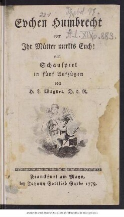 Evchen Humbrecht oder Ihr Mütter merkts Euch! : ein Schauspiel in fünf Aufzügen