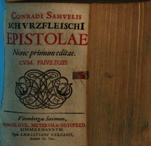 Conradi Samvelis Schvrzfleischi Epistolae