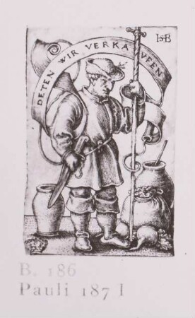 Der Marktbauer : Beham, Hans Sebald: Der Marktbauer. Kupferstich; 40 x 27 mm. Dresden: Kupferstich-Kabinett B. 186, Pauli 187 I)