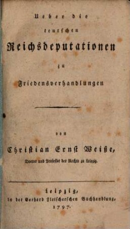 Ueber die Teutschen Reichsdeputationen zu Friedensverhandlungen