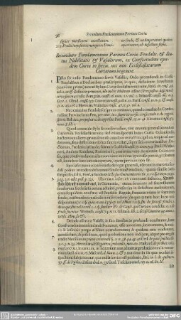 Secundum Fundamentum Parium Curiae Feudalis, & Status Nobilitatis & Vasallorum, ex Consuetudine eiusem Curiae in specie, nec non Ecclesiasticarum Curiarum in genere