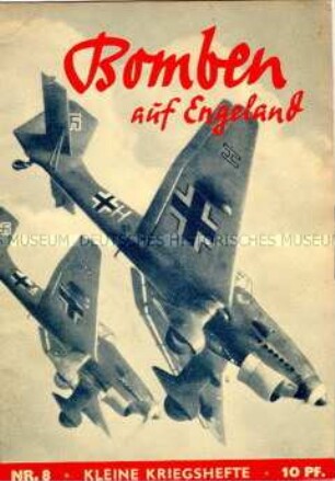 Heft Nr. 8 der Schriftenreihe "Kleine Kriegshefte" über den Luftkrieg gegen England