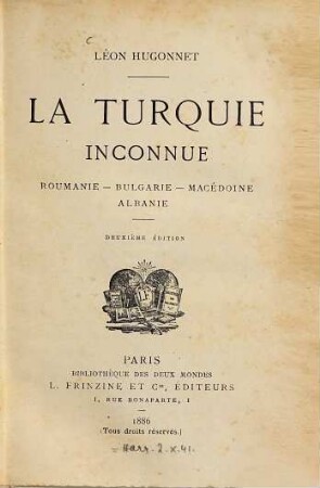 La Turquie inconnue Roumanie-Bulgarie-Macédoine Albanie