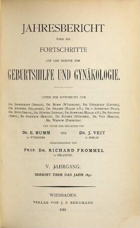Jahresbericht über die Fortschritte auf dem Gebiete der Geburtshilfe und Gynäkologie. 5, 5. 1891. - 1892