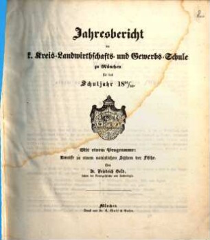 Jahres-Bericht der K. Kreis-Landwirthschafts- und Gewerb-Schule zu München : für das Schuljahr .., 1852/53