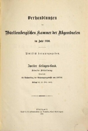 Verhandlungen der Württembergischen Kammer der Abgeordneten auf dem Landtag. Protokollband. 1890,Beil.2,5 = 2. Beil.-Bd., 5. Abt. - S. 2761 - 3300