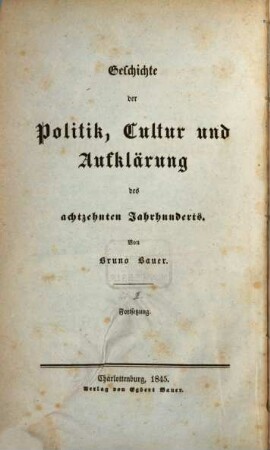 Geschichte der Politik, Cultur und Aufklärung des achtzehnten Jahrhunderts, [Bd. 2], Abth. 2 = [2.] Fortsetzung. Deutschland und die französische Revolution. 2. Abth. Die Politik der Revolution bis zum Frieden von Basel