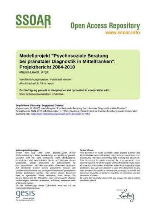 Modellprojekt "Psychosoziale Beratung bei pränataler Diagnostik in Mittelfranken": Projektbericht 2004-2010