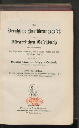 Das Preußische Ausführungsgesetz zum Bürgerlichen Gesetzbuch unter Berücksichtigung des Allgemeinen Landrechts, des Gemeinen Rechts und des Rheinischen Rechts