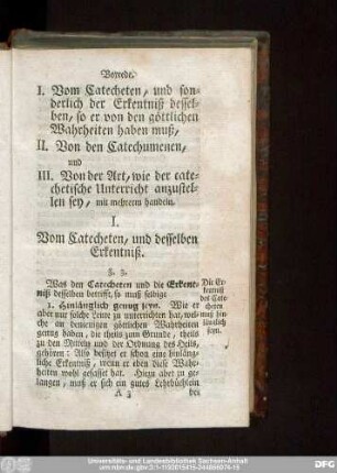 I. Vom Catecheten, und desselben Erkentniß.