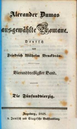 Alexandre Dumas ausgewählte Romane, 34.. Die Fünfundvierzig. - 6
