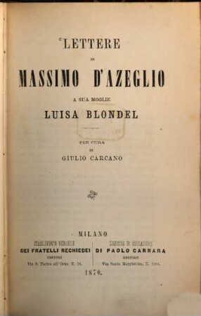 Lettere di Massimo d'Azeglio a sua moglie Luisa Blondel