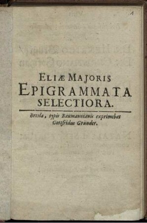 Eliae Maioris Epigrammata Selectiora