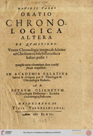 Davidis Parei Oratio Chronologica Altera De Qvaestione: Vtrum Chronologia integra ab Adamo ad Christum ex sola historia sacra haberi possit?
