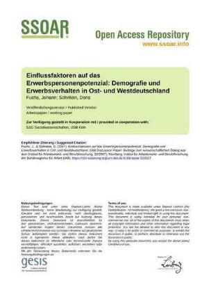 Einflussfaktoren auf das Erwerbspersonenpotenzial: Demografie und Erwerbsverhalten in Ost- und Westdeutschland