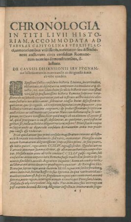 Chronologia In Titi Livii Historiam, Accommodata Ad Tabulas Capitolinas Verrii Flacci, annotationibus utilissimis varietatem seu diffensionem auctorum circa consulum Romanorum nomina demonstrantibus illustrata.