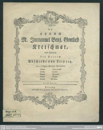 An Herrn M. Immanuel Benj. Gottlieb Kretschmar, aus Zittau, bey Seinem Abschiede von Leipzig