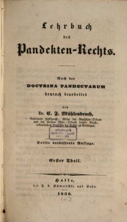 Lehrbuch des Pandekten-Rechts : nach der doctrina pandectarum deutsch bearbeitet. 1