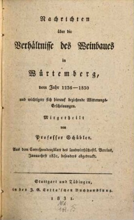 Nachrichten über die Verhältnisse des Weinbaues in Würtemberg von 1236 - 1830