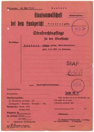 Angeklagter: Gantert, Johann Anton (Fabrikarbeiter); Horheim *09.06.1902 in Horheim; + ? Delikt: Rundfunkverbrechen Tatort: Waldshut Tatzeit: März-April 1941