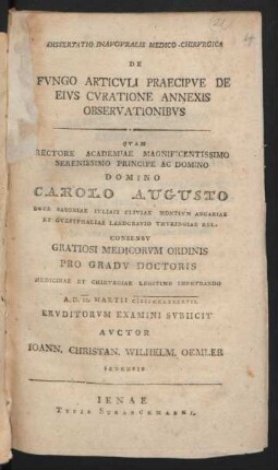Dissertatio Inauguralis Medico-Chirurgica De Fungo Articuli Praecipue De Eius Curatione Annexis Observationibus