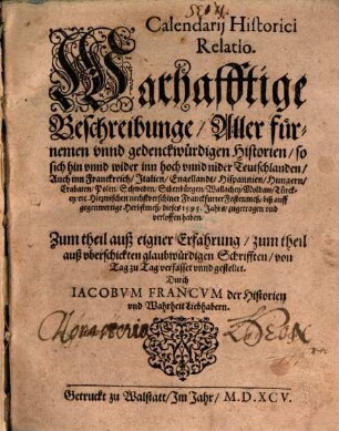 Calendarii historici continuatio : warhafftige Beschreibunge aller fürnemen und gedenckwürdigen Historien ..., 1595