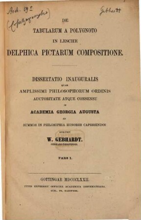 De tabularum a Polygnoto in Lesche Dolphica pictarum compositione : Diss. inaug., I