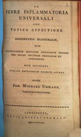 De febre inflammatoria universali sine topica affectione : Dissertatio inauguralis, ...