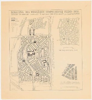 Wettbewerb Groß-Berlin 1910 Bebauungsplan für das Tempelhofer Feld: Grund- und Lagepläne 1:5000, Übersichtsplan (3 Vorschläge Inv.Nr. 20564-20566)