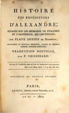 Histoire des expéditions d'Alexandre : rédigée sur les mémoires de Ptolémée et d'Aristobule, ses Lieutenans, 3
