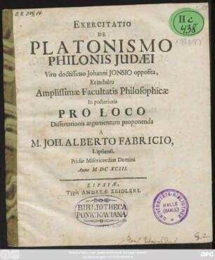 Exercitatio De Platonismo Philonis Judaei Viro doctissimo Johanni Ionsio opposita