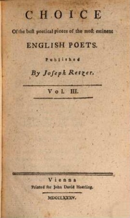 Choice Of the best poetical pieces of the most eminent English Poets. 3