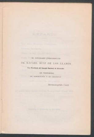 Al ilustrado jurisconsulto Dr. Rafael Ruiz de los Llanos
