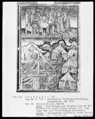 Ordnung des Hofgerichts zu Rottweil — Belagerung Rottweils durch Kaiser Lothar 3. und Verleihung des Hofgerichts — Teilbild der Belagerung und Verleihung des Hofgerichts, Folio I brecto