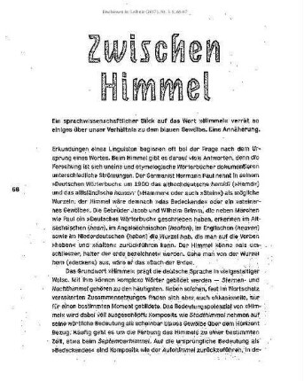 Zwischen Himmel und Erde. Ein sprachwissenschaftlicher Blick auf das Wort "Himmel" verrät so einiges über unser Verhältnis zu dem blauen Gewölbe. Eine Annäherung