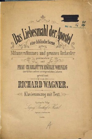 Das Liebesmahl der Apostel : e. biblische Scene ; für Männerchor u. großes Orchester