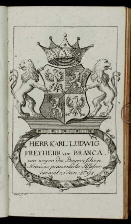 Herr Karl Ludwig Freyherr von Branca. - Herr Heinrich Friedrich Freyherr von Autenried.