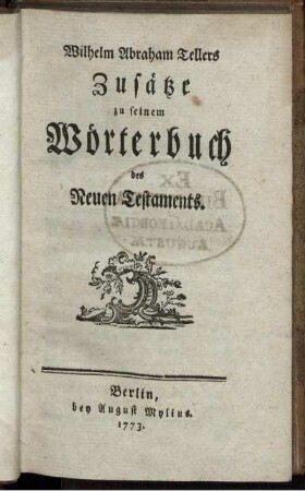 Wilhelm Abraham Tellers Zusätze zu seinem Wörterbuch des Neuen Testaments
