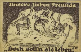 Unsere lieben Freunde "Hoch soll'n sie leben!"