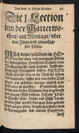 Die I. Lection inn der Marterwochen/ am Montage/ aus dem Zwey und zwantzigsten Psalm.