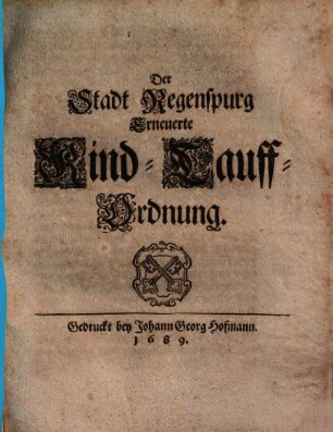 Der Stadt Regenspurg erneuerte Kind-Tauff-Ordnung