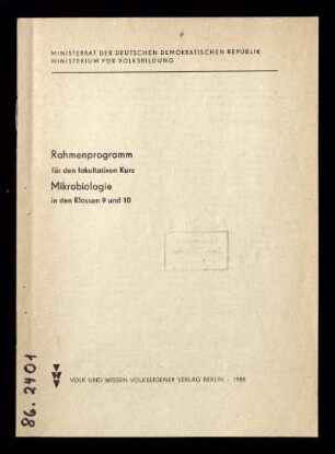 Rahmenprogramm für den fakultativen Kurs Mikrobiologie in den Klassen 9 und 10