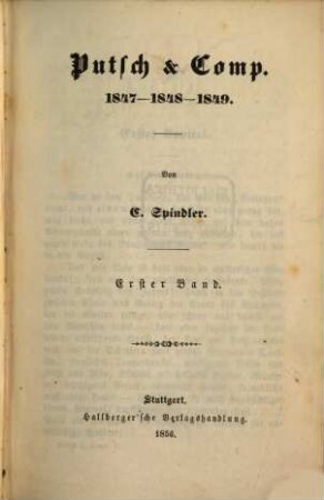 C. Spindler's Werke. 88, Putsch & Comp. 1847 - 1848 - 1849 ; 1