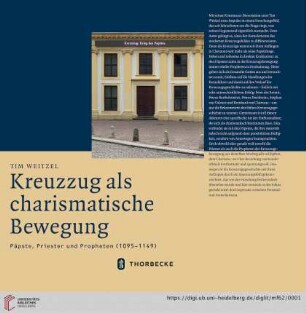 Band 62: Mittelalter-Forschungen: Kreuzzug als charismatische Bewegung : Päpste, Priester und Propheten (1095-1149)