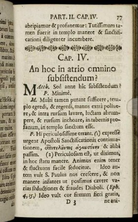 Cap. IV. An hoc in atrio omnino subsistendum?