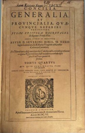 Concilia Generalia, Et Provincialia, Quaecunque Reperiri Potuerunt : Item Epistolae Decretales, Et Romanor. Pontific. Vitae, 4