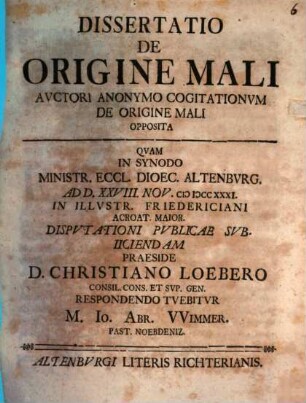 Diss. de origine mali, auctori anonymo cogitationum de origine mali opposita